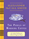 Cover image for The Perils of Morning Coffee